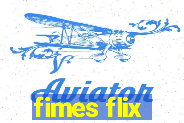 fimes flix